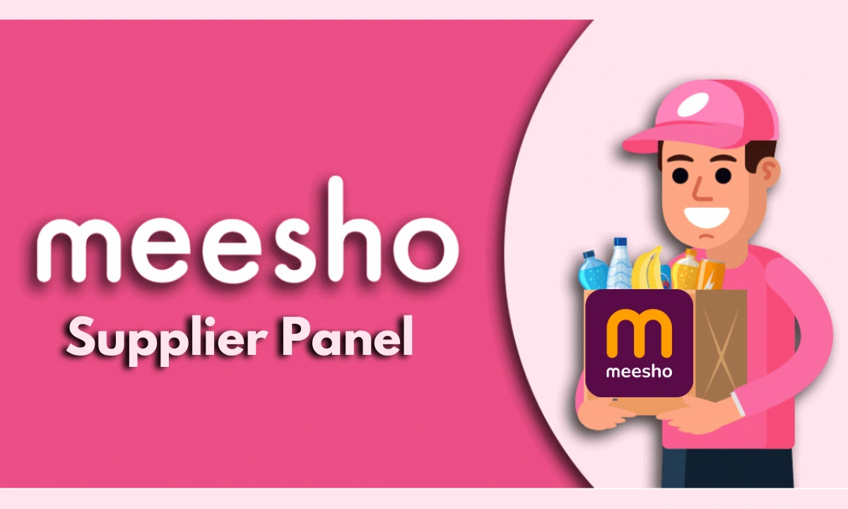 Meesho Supplier Panel – How It Works and Why It Matters for Sellers